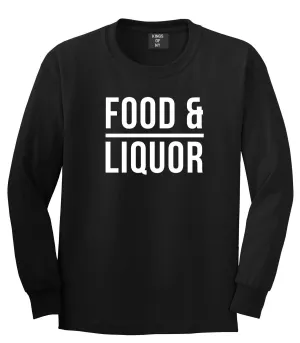 Food And Liquor Long Sleeve T-Shirt