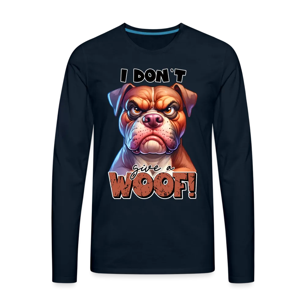 I Don't Give a Woof (Grump Dog with Attitude) Men's Premium Long Sleeve T-Shirt