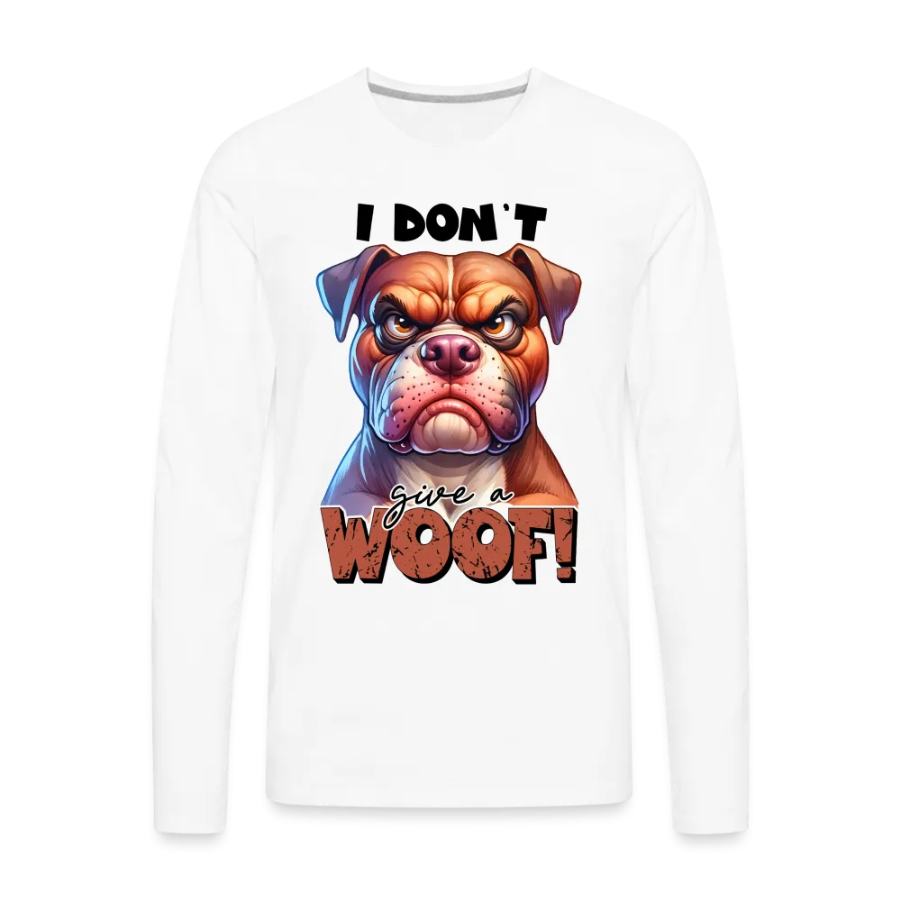 I Don't Give a Woof (Grump Dog with Attitude) Men's Premium Long Sleeve T-Shirt