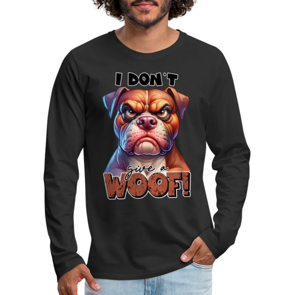 I Don't Give a Woof (Grump Dog with Attitude) Men's Premium Long Sleeve T-Shirt